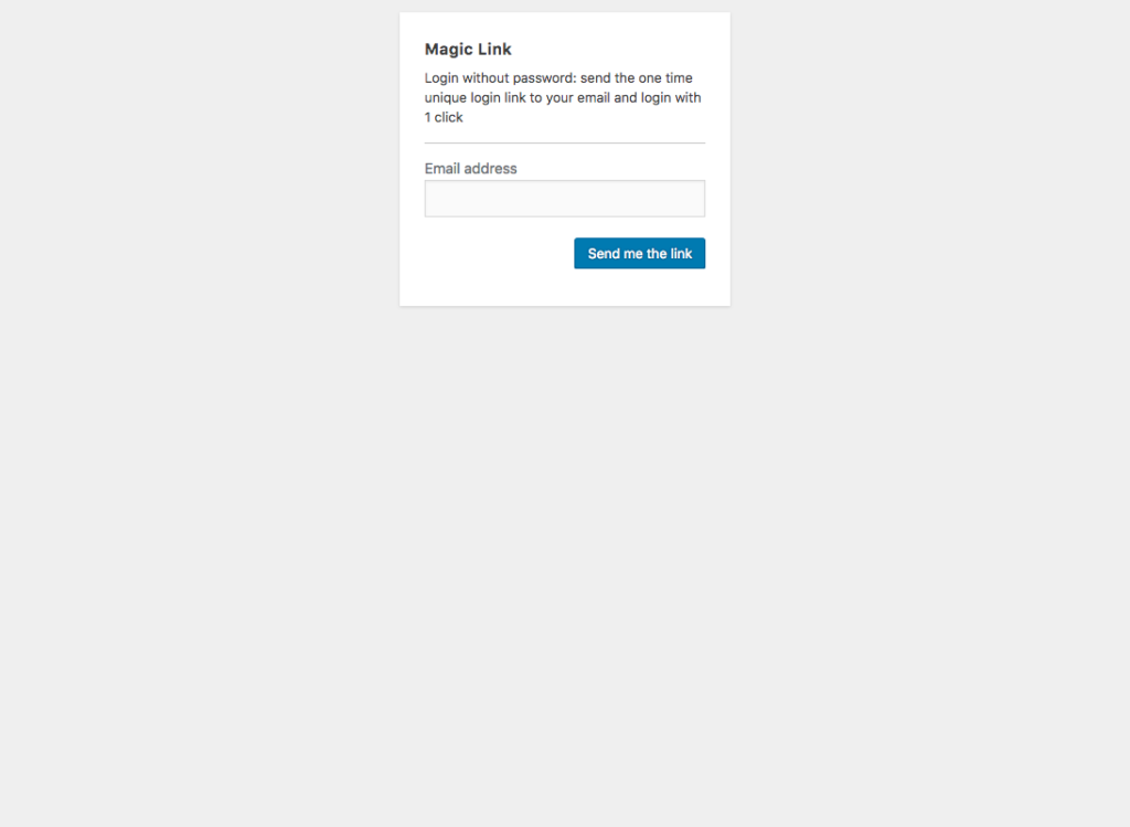 Magic Link Form replace the regular WordPress login form.